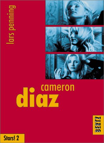 Cameron Diaz (Reihe Stars! Band 2) Film, Art & Culture