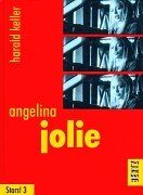 Angelina Jolie. (Reihe Stars! Band 3) Film, Art & Culture
