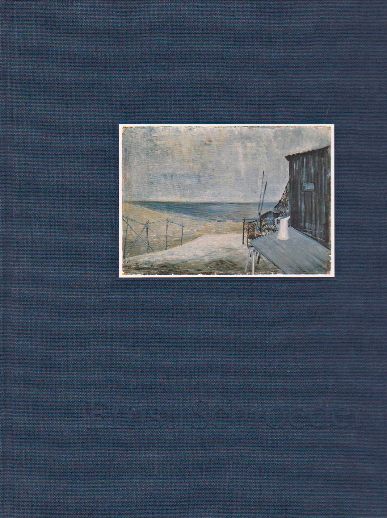 Ernst Schroeder - 1928-1989 - Leben und Werk. Jörg Makarinus book