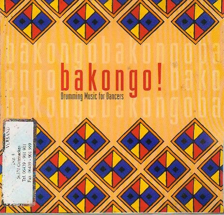 Bakongo!: Trommelmusik für Tänzer Arts & Music