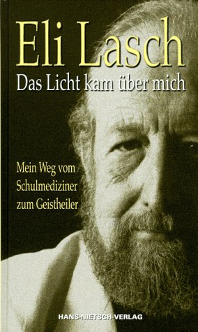 Das Licht kam über mich: Mein Weg vom Schulmediziner zum Geistheiler: Mein Weg vom Schulmediziner zum Geistheiler. Aufgeschrieben v. Johannes Rösler Health, Nutrition & Fitness