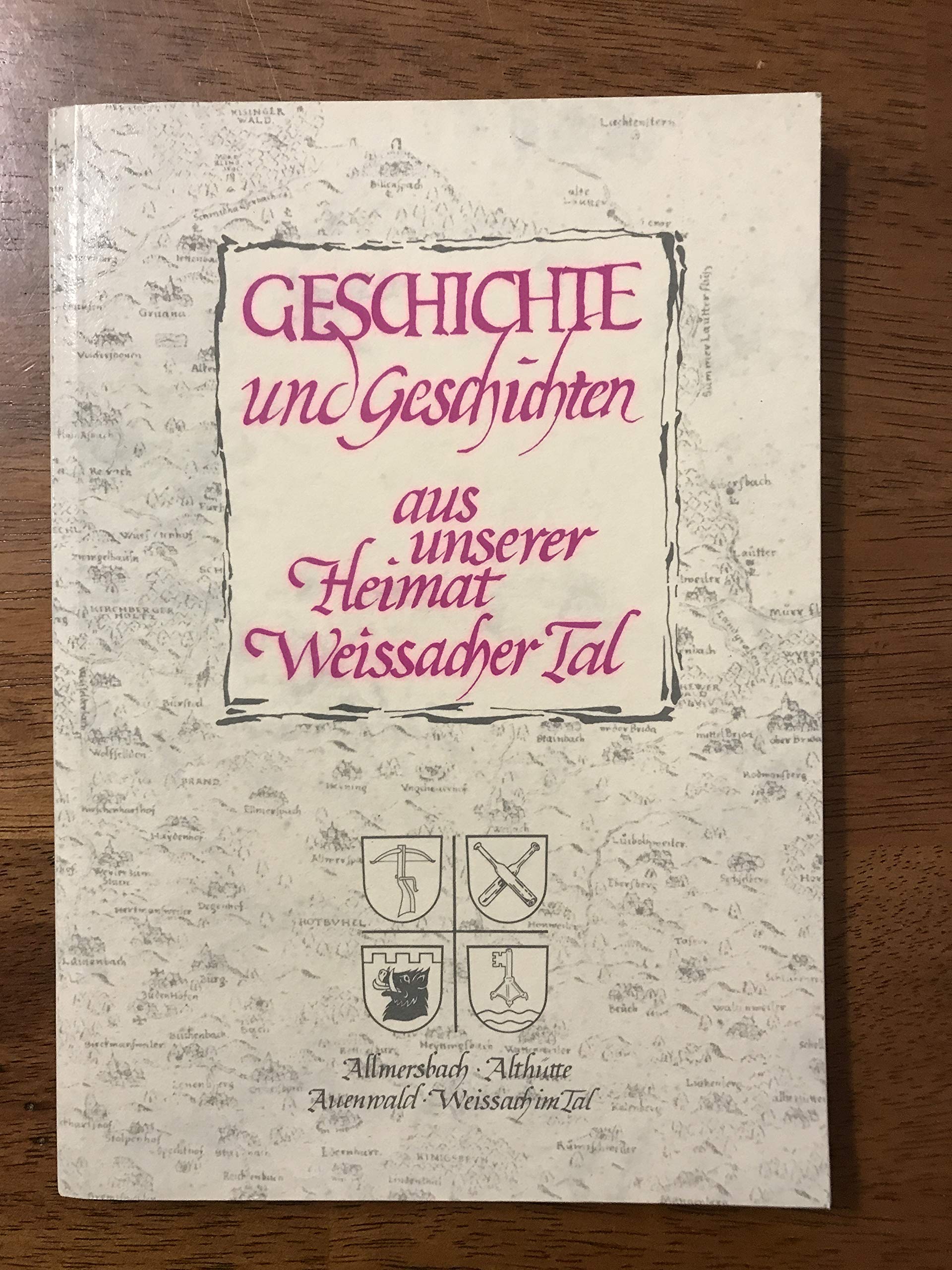 Geschichte und Geschichten aus unserer Heimat Weissacher Tal Books