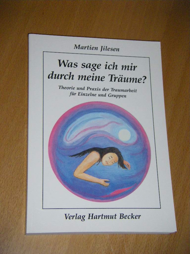 Was sage ich mir durch meine Träume? Psychology
