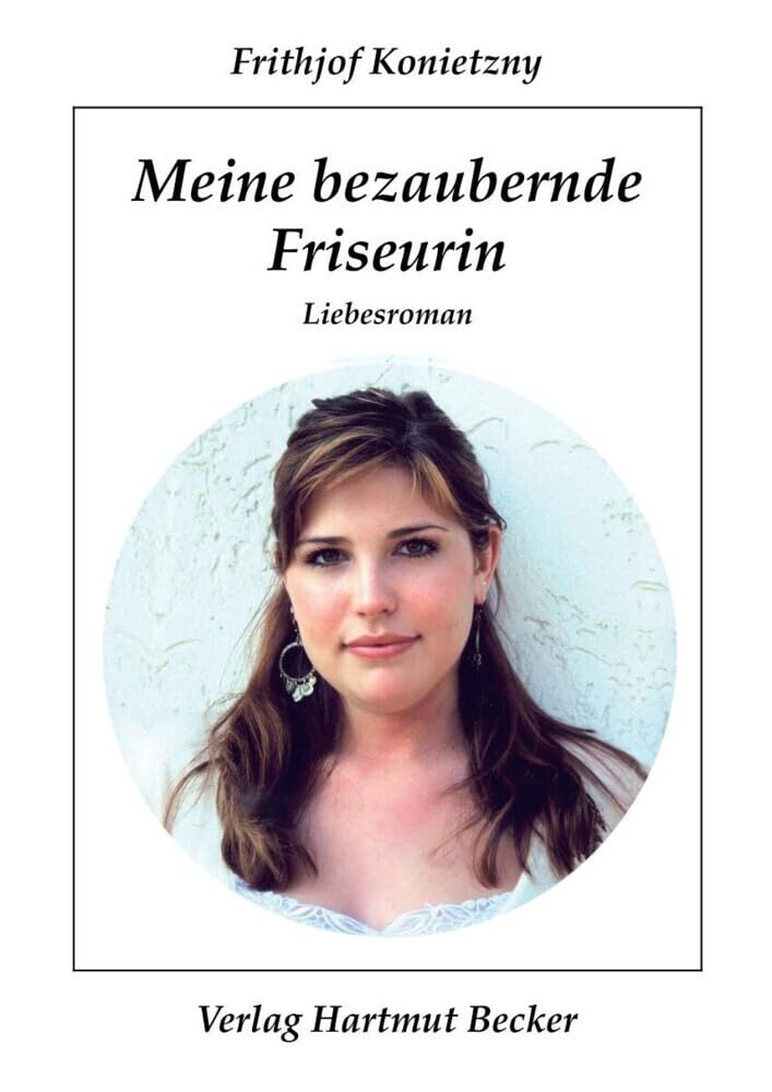 Meine bezaubernde Friseurin: Liebesroman Contemporary literature