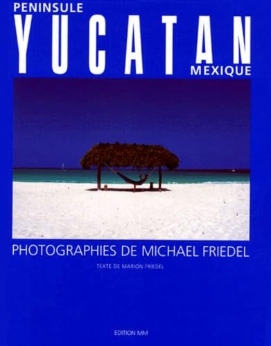 Yucatan. Mexiko: Französische Ausgabe Leisure, Home & Garden