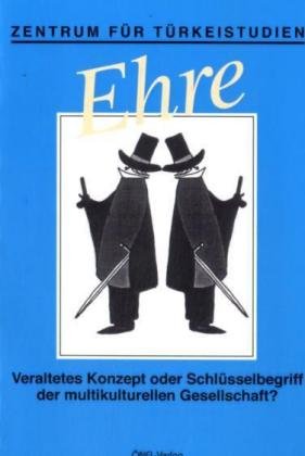 Product Image: Ehre - Veraltetes Konzept oder Schlüsselbegriff der multikulturellen Gesellschaft?