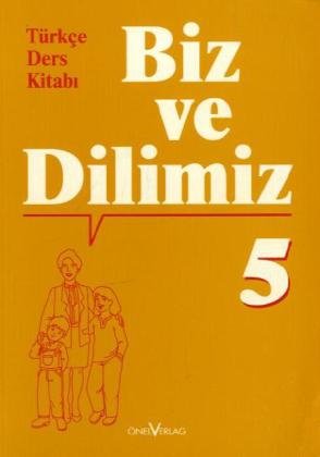 Biz ve Dilimiz 5: Sprachbuch 5 Foreign Languages ​​& Dictionaries