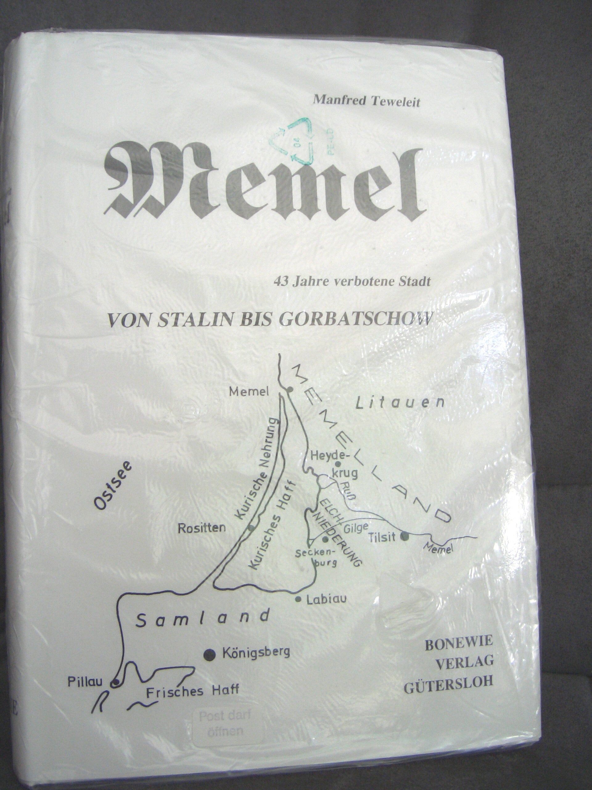 Memel: 43 Jahre verbotene Stadt. Von Stalin bis Gorbatschow Politics & History