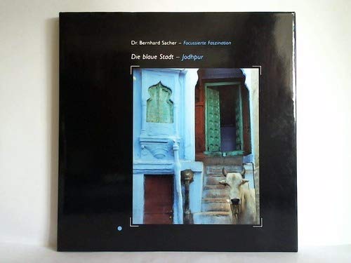 Die blaue Stadt - Jodhpur - mit einem Blick auf Osiyan. Books