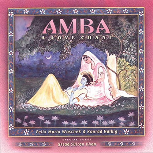AMBA. A Love Chant. CD: Meditationsmusik für alle Therapien Music