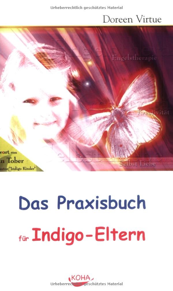 Das Praxisbuch für Indigo-Eltern Books