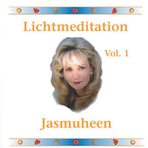 Lichtmeditation: Geleitete Meditation: Dtsch.-Engl. Musik v. Wilfried Schröpfer. 70 Min. Lifestyle