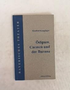 Ödipum, Carmen und der Burana: Eine Kabareske (Bayerisches Theater) Humour & Satire