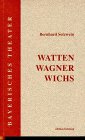 Watten Wagner Wichs (Bayerisches Theater) Law