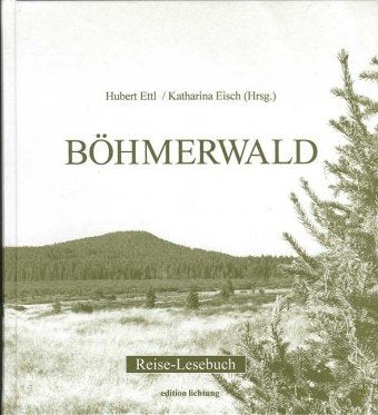 Böhmerwald: Reise-Lesebuch Leisure, Home & Garden
