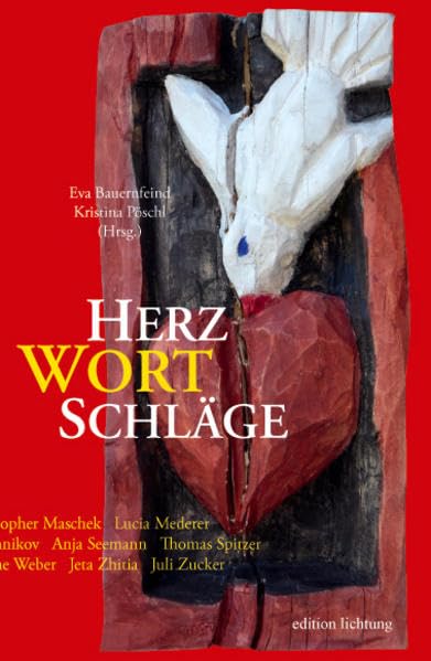 Herzwortschläge: Texte junger Autorinnen und Autoren aus Niederbayern und der Oberpfalz Contemporary literature