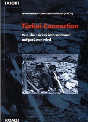 Türkei- Connection. Wie die Türkei international aufgerüstet wird Business, Finance & Career