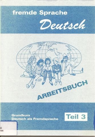 Fremde Sprache Deutsch: Grundkurs Deutsch als Fremdsprache / Arbeitsbuch Teil 2 Foreign Languages ​​& Dictionaries