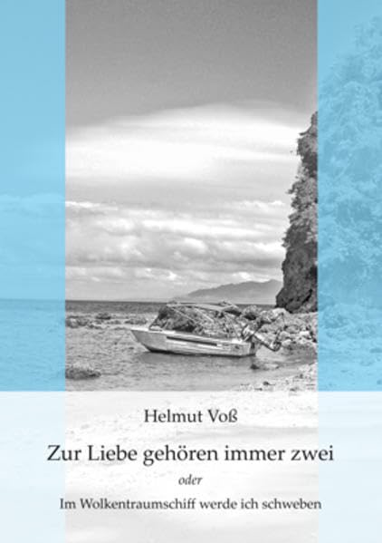 Zur Liebe gehören immer zwei - oder: Im Wolkentraumschiff werde ich schweben Contemporary literature