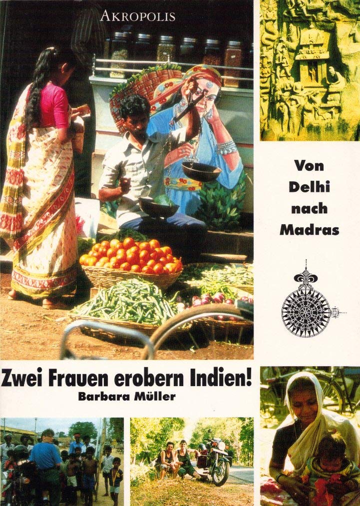 Von Delhi nach Madras: Zwei Frauen erobern Indien mit dem Motorrad Travelogues