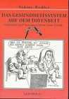 Das Gesundheitssystem auf dem Totenbett: Gedanken und Innenansichten einer Ärztin Medicine