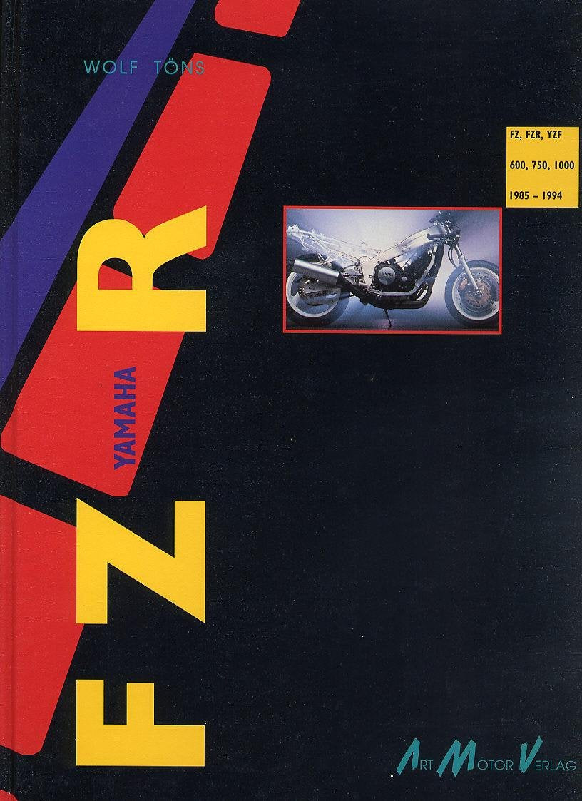 Yamaha FZR 600, 750, 1000: 1984-1993 Business & Technology