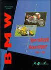 BMW- Sportboxer und Boxersport 1969 - 1997 Business & Technology