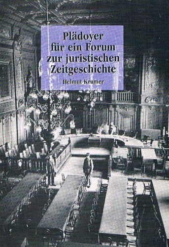 Plädoyer für ein Forum zur juristischen Zeitgeschichte Books