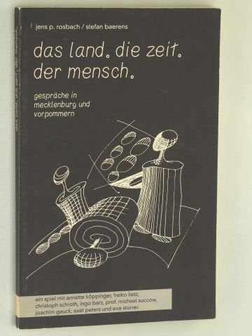 Das Land. Die Zeit. Der Mensch: Gespräche in Mecklenburg und Vorpommern Politics & History