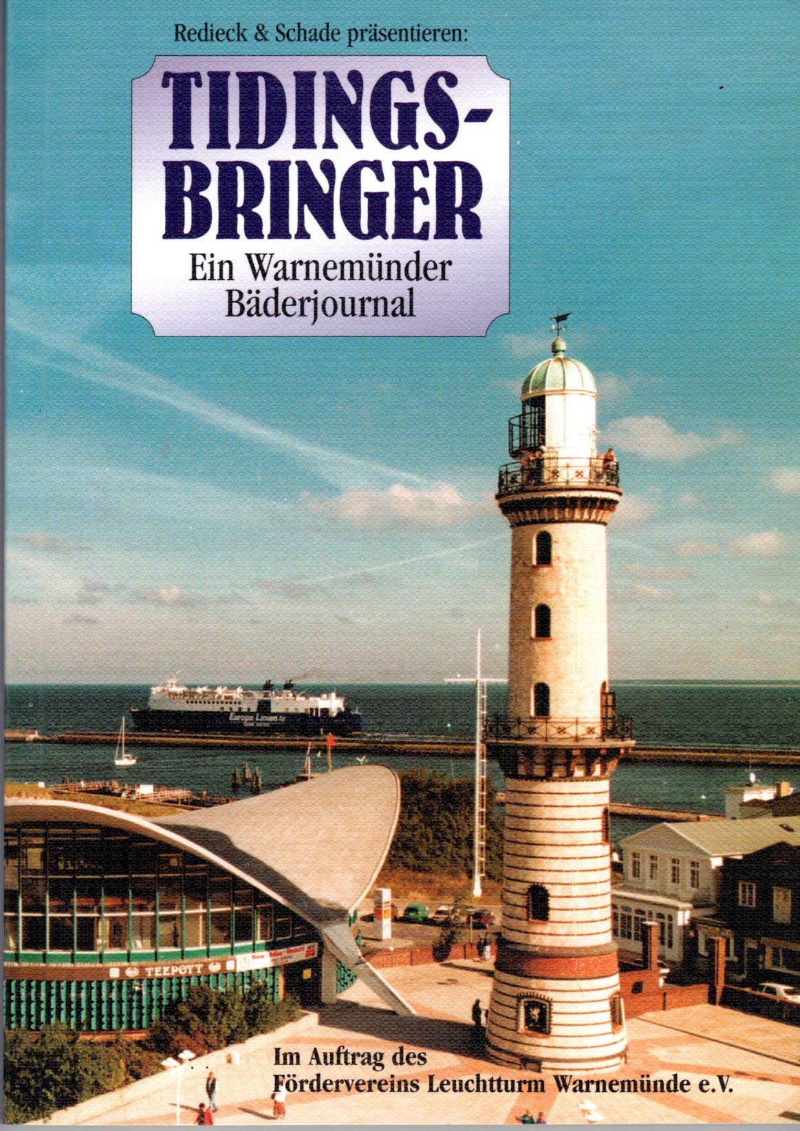 Tidingsbringer. Ein Warnemünder Bäderjournal Books