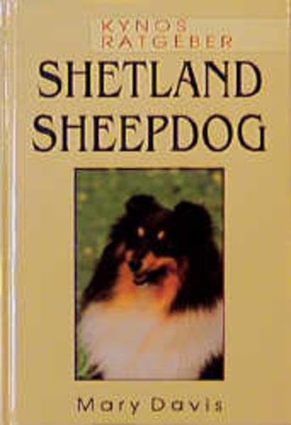 Shetland Sheepdog (Kynos Ratgeber) Pets