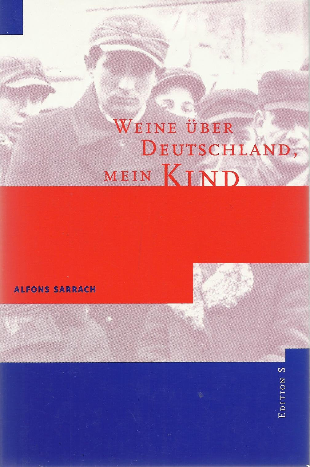 Weine über Deutschland, mein Kind Social Sciences