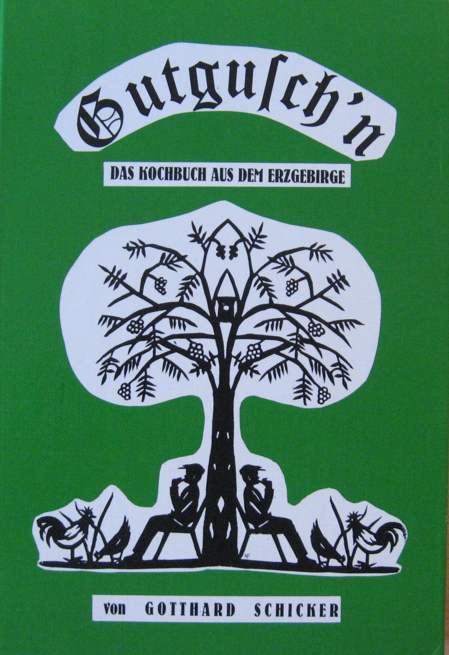 Gutgusch'n - Das Kochbuch aus dem Erzgebirge Books