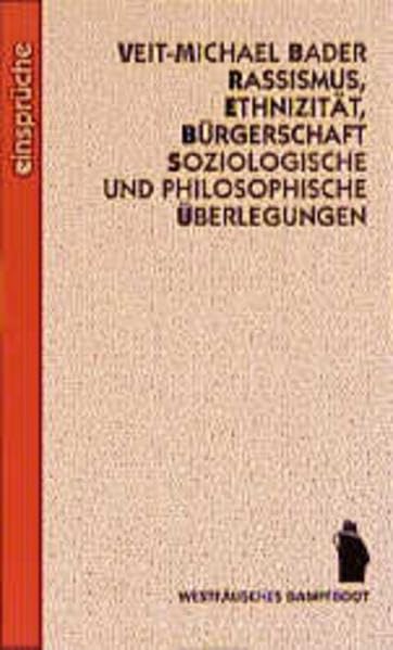 Rassismus, Ethnizität, Bürgerschaft: Soziologische und philosophische Überlegungen (Einsprüche) Law