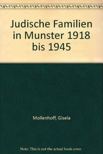 Jüdische Familien in Münster 1918 bis 1945: Biographische Daten Books