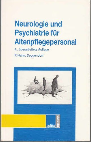 Neurologie und Psychiatrie für Altenpflegepersonal Medicine