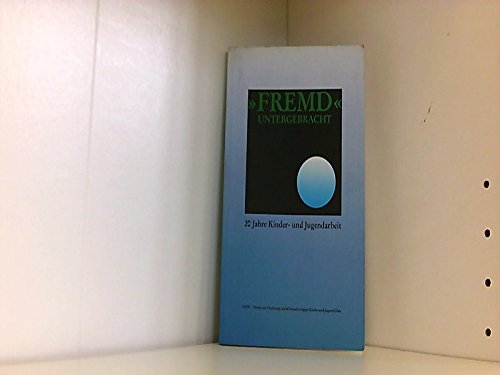 "Fremd" untergebracht Social Sciences