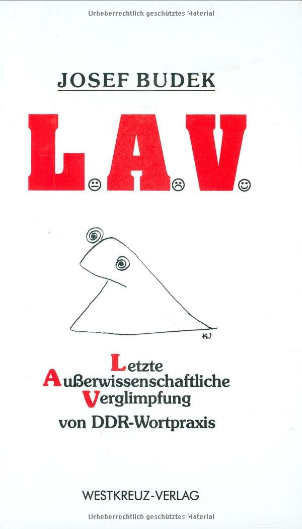 L.A.V.: Letzte Außerwissenschaftliche Verglimpfung von DDR-Wortpraxis Humour & Satire