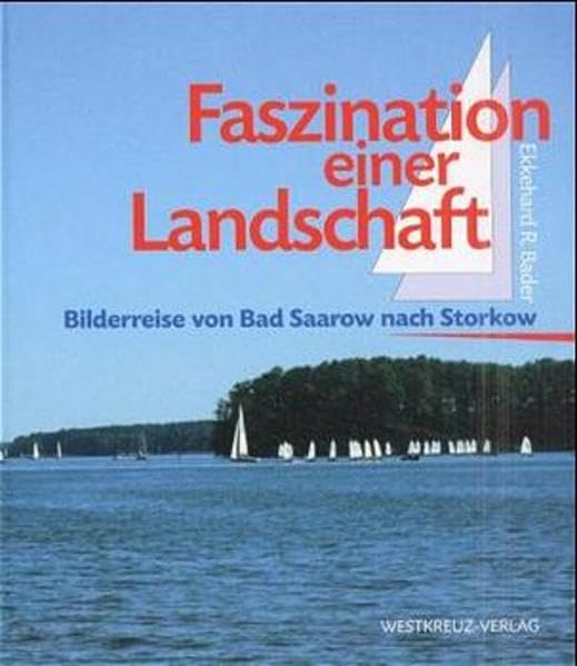 Faszination einer Landschaft: Bilderreise von Bad Saarow nach Storkow Leisure, Home & Garden