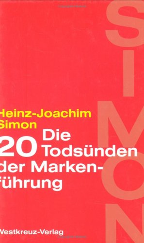 Die 20 Todsünden der Markenführung: Woran Sie erkennen, dass die Marke in Gefahr ist Law