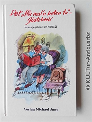 Dat 'Hör mal'n beten to'-Gästebook: Hrsg. v. NDR Books