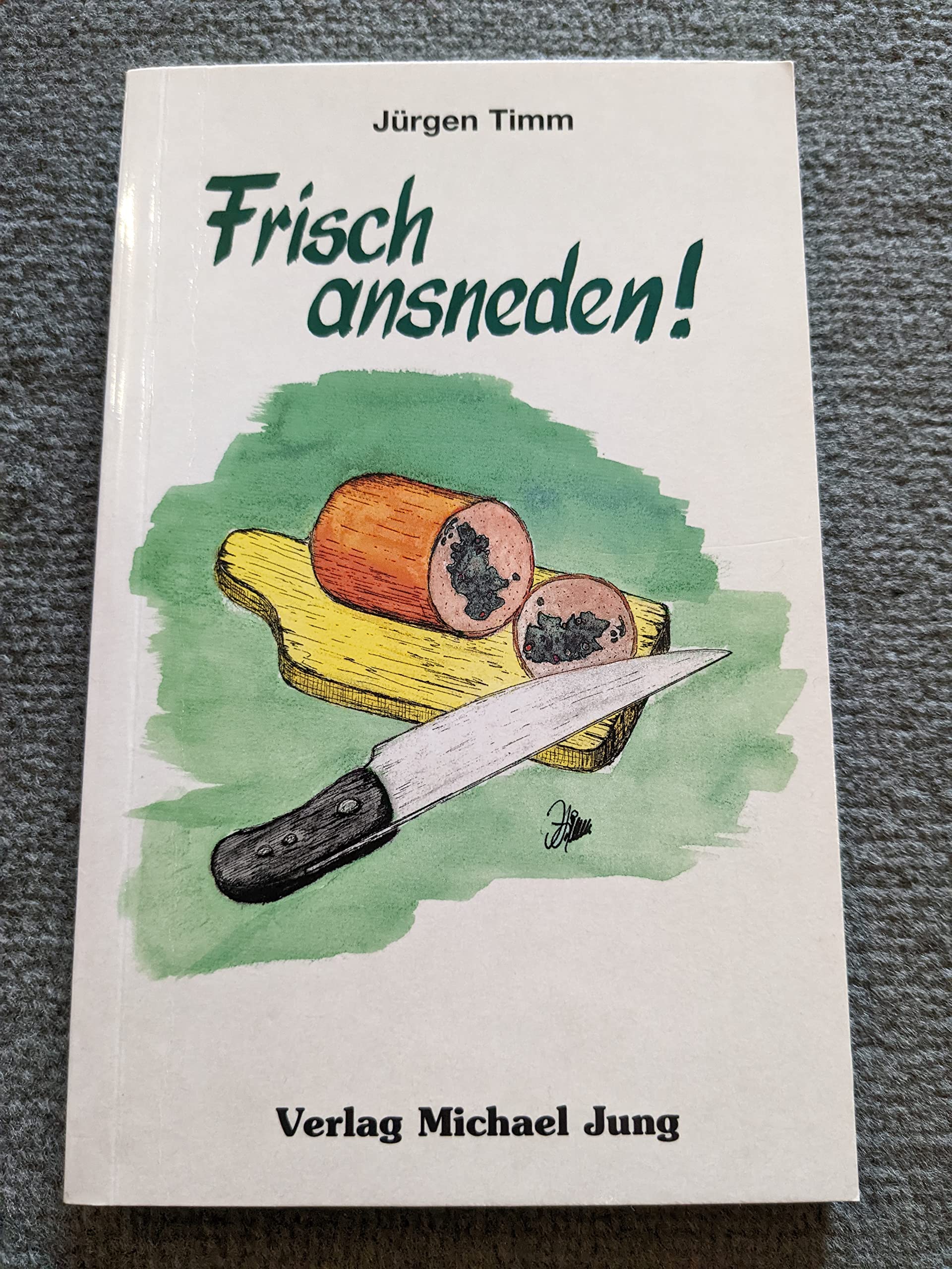 Product Image: Frisch ansneden!