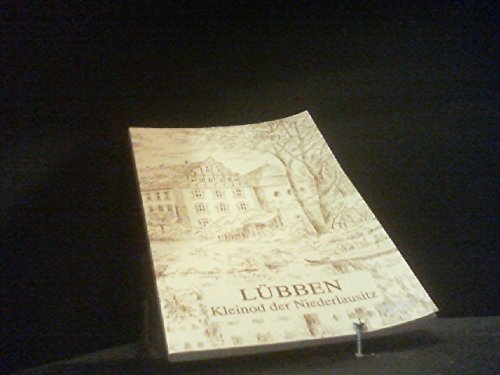 Lübben - ein Kleinod der Niederlausitz Politics & History