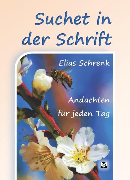 Suchet in der Schrift: Andachten für jeden Tag Religion & Esotericism