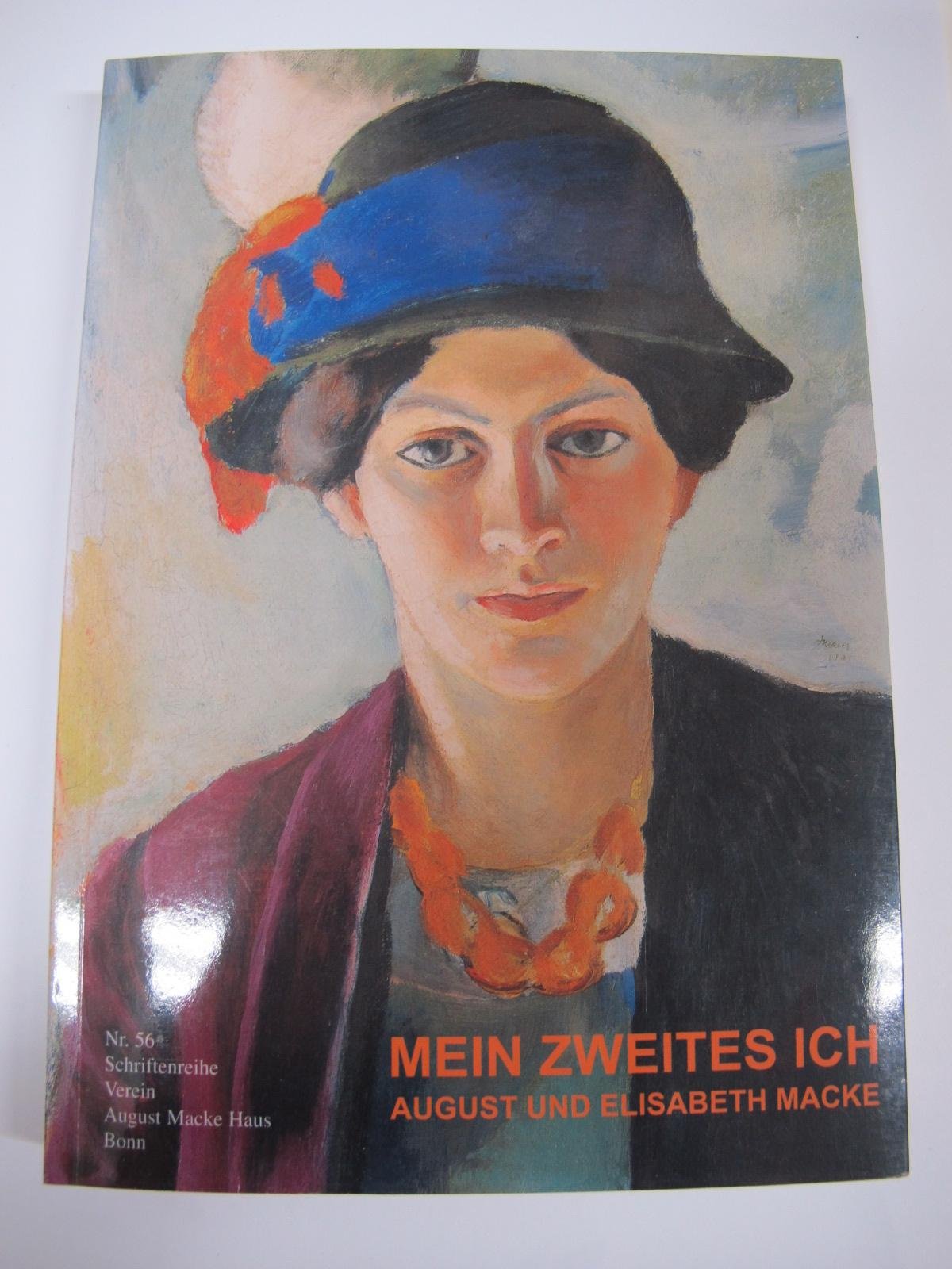 "Mein zweites ich": August und Elisabeth Macke (Schriftenreihe Verein August Macke Haus Bonn) Film, Art & Culture