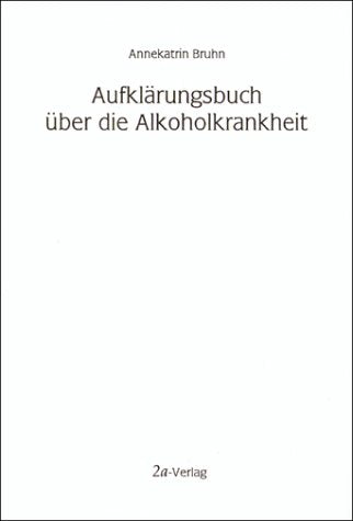 Aufklärungsbuch über die Alkoholkrankheit Politics & History