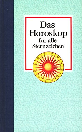 Das Horoskop für alle Sternzeichen Psychology