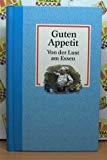 Guten Appetit - Von der Lust am Essen Books