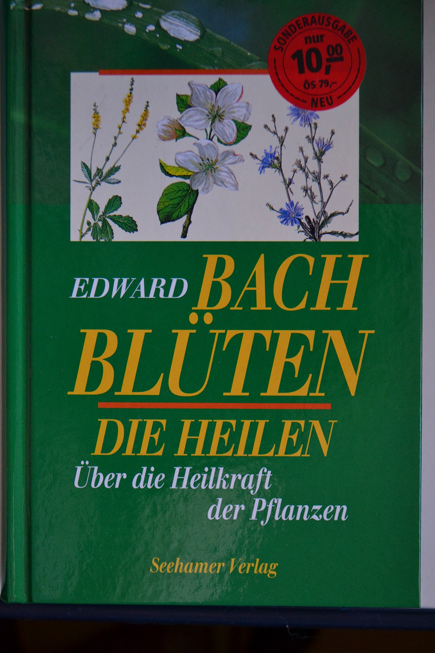Blüten die heilen. Über die Heilkraft der Pflanzen Leisure, Home & Garden