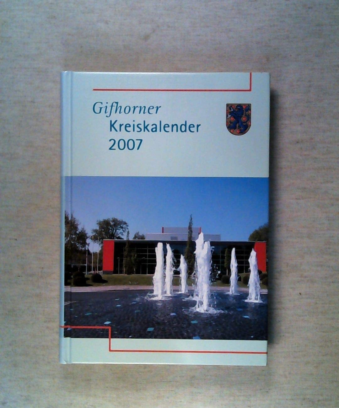 Gifhorner Kreiskalender 2007 Books